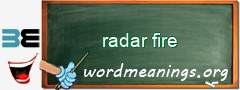 WordMeaning blackboard for radar fire